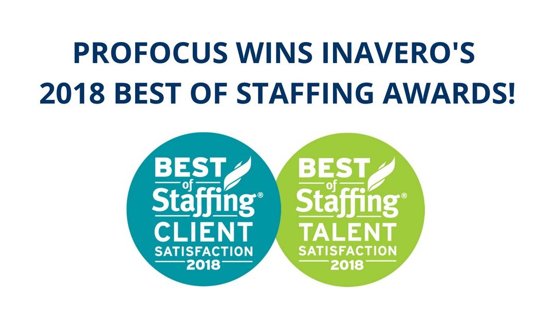 ProFocus Technology Wins Inavero’s 2018 Best of Staffing Client and Talent Awards