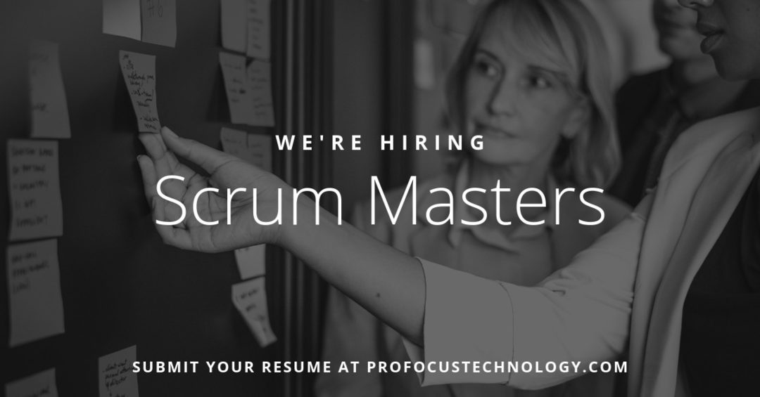 Scrum Master 9232 Beaverton, Oregon ProFocus Technology Open IT