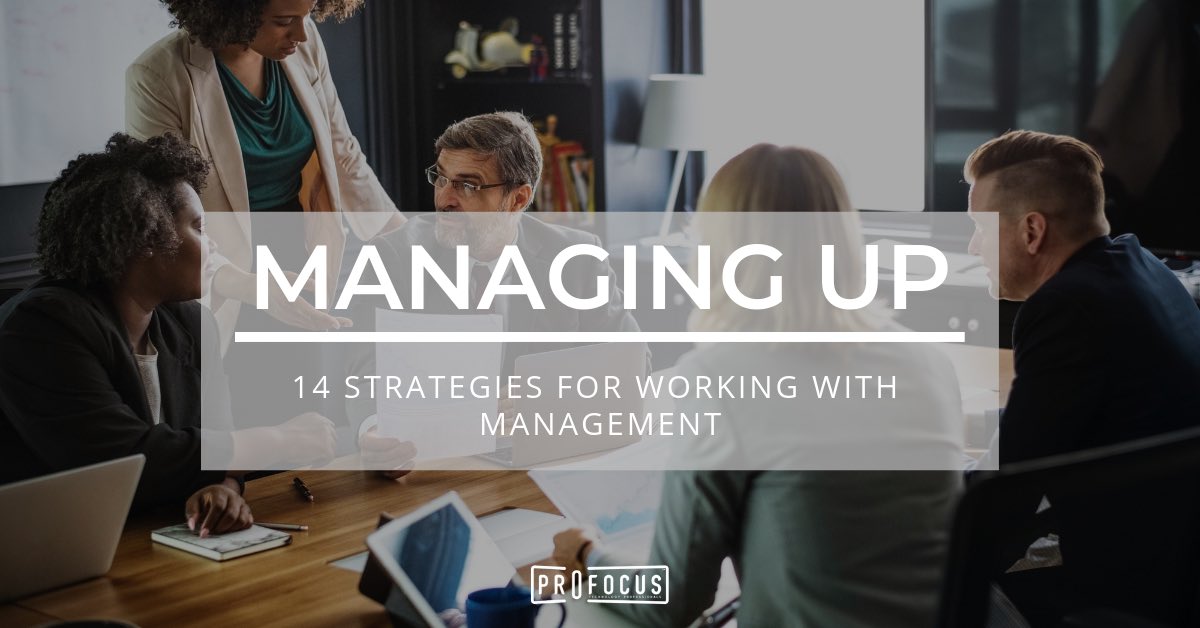 Managing Up: Working with Upper Management