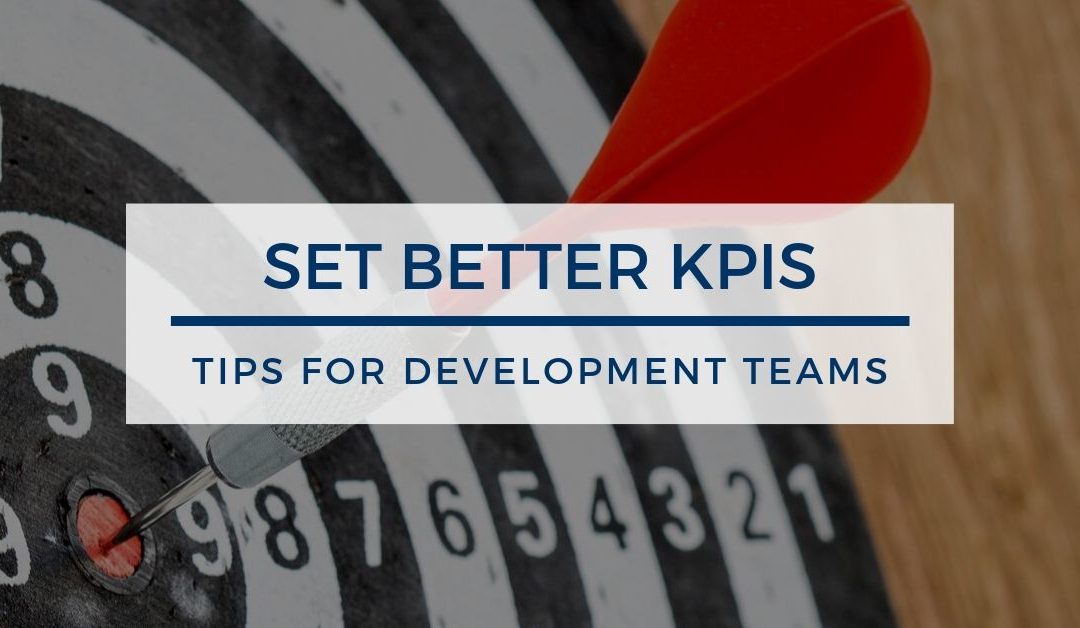 KPI Best Practices for Development Teams