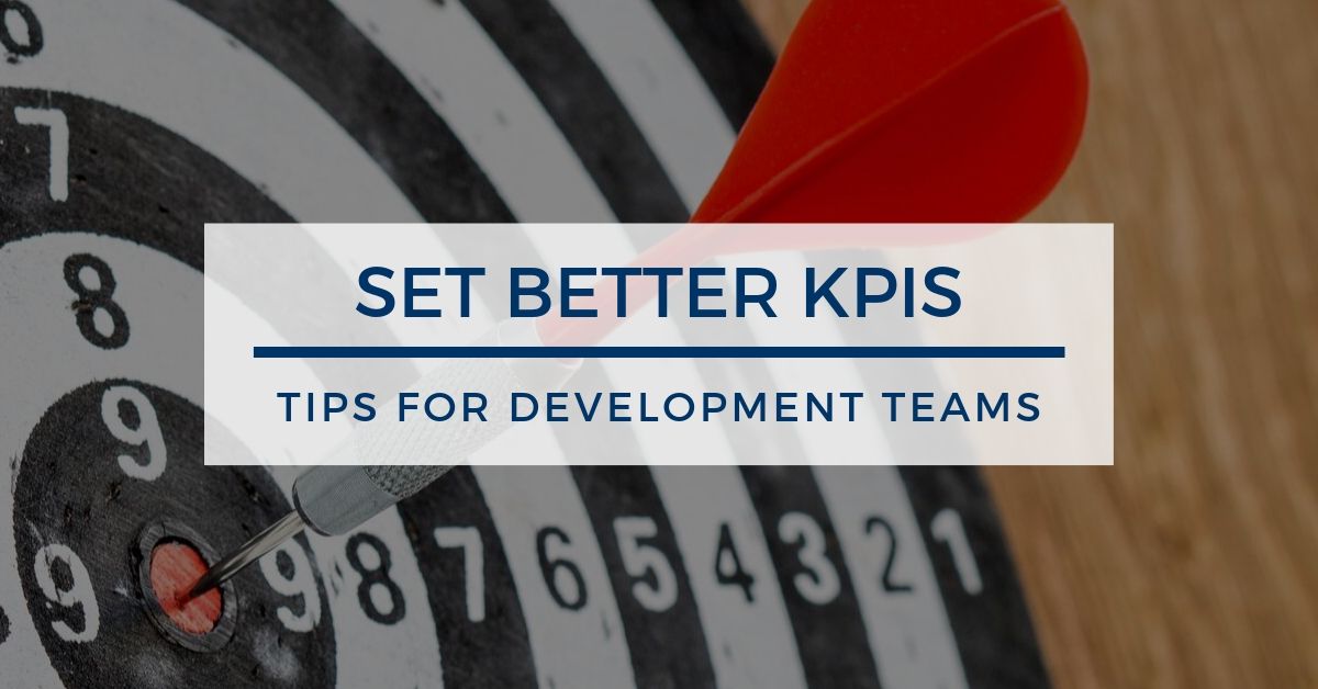 It can be very difficult to set good KPIs for a development team. These expert-recommended tips and resources can make it easier.