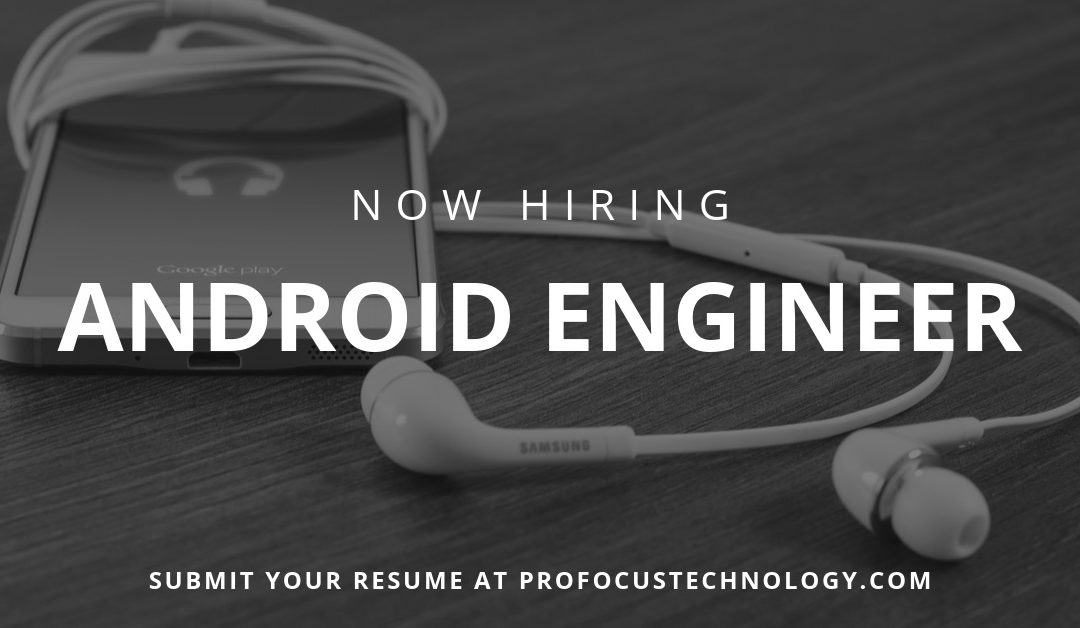 Android Framework Engineer  | Camas, WA