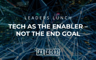 Tech as an Enabler — Not the End Goal