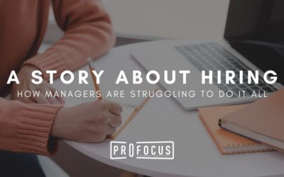 A Story About Hiring – a Manager’s Struggle to Do It All 