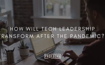 How Will Tech Leadership Transform After the Pandemic? 