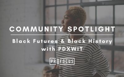 Community Spotlight – PDXWIT Black Futures & Black History