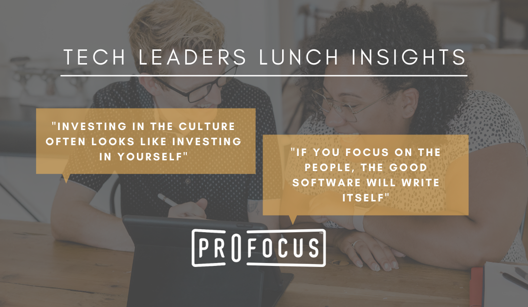 Tech Leaders Lunch: Investing in Culture & Team Building