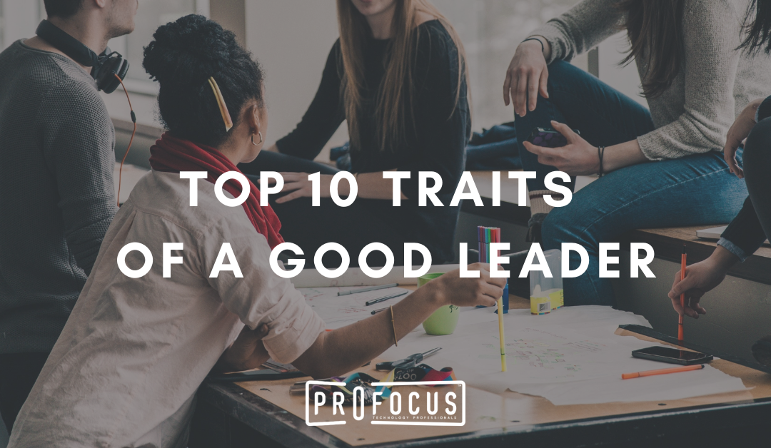Top 10 Traits of a Good Leader
