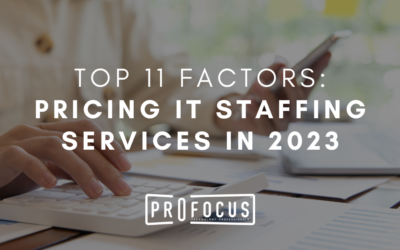 11 IT Staffing Pricing Factors in 2023