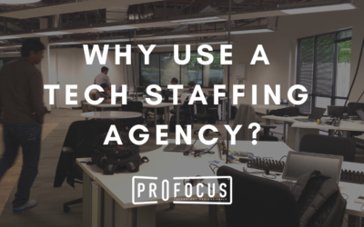 Why Use a Tech Staffing Agency?