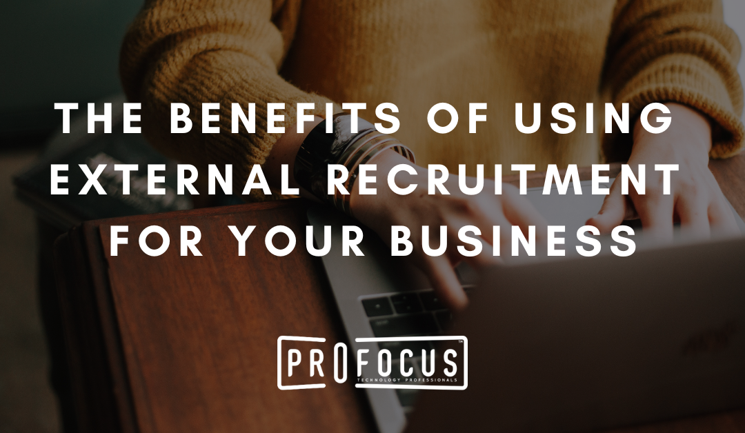 The Benefits of External Recruitment for Your Business