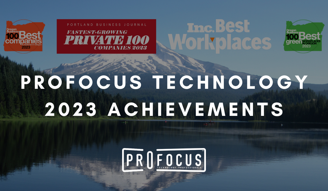 ProFocus Technology Celebrates Multiple Prestigious Awards in 2023