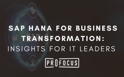 SAP HANA for Business Transformation: Insights for IT Leaders