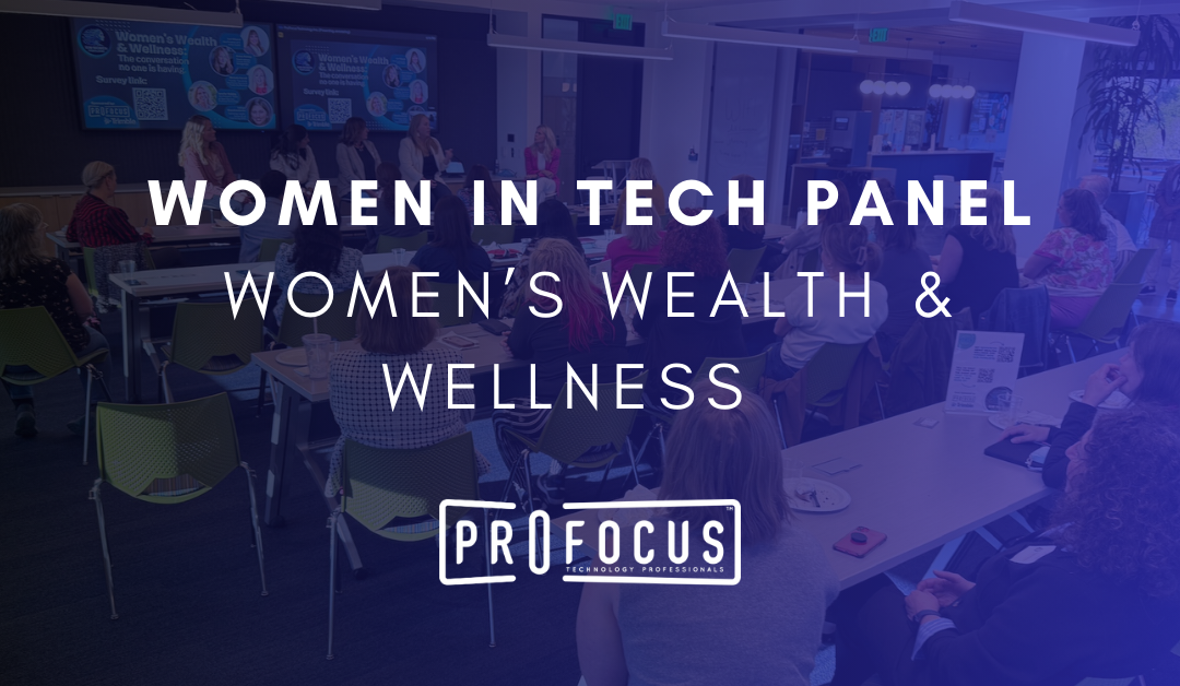 Women in Tech Panel: Women’s Wealth & Wellness